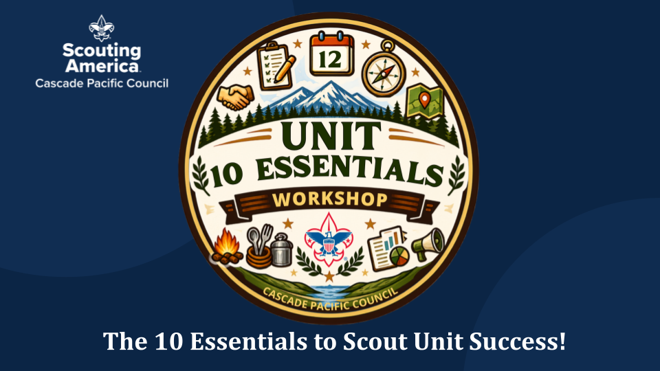 The 10 Essentials to Scout Unit Success